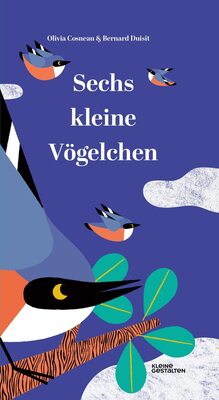 Alle Details zum Kinderbuch Sechs kleine Vögelchen und ähnlichen Büchern