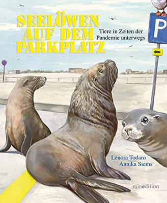 Alle Details zum Kinderbuch Seelöwen auf dem Parkplatz und ähnlichen Büchern