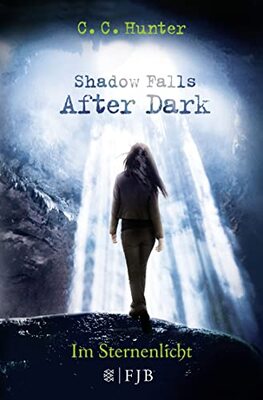 Alle Details zum Kinderbuch Shadow Falls - After Dark - Im Sternenlicht und ähnlichen Büchern