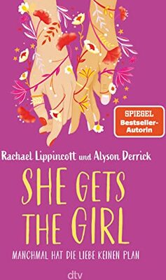 Alle Details zum Kinderbuch She Gets the Girl: Der große TikTok-Erfolg der Bestsellerautorin – endlich auf Deutsch! und ähnlichen Büchern