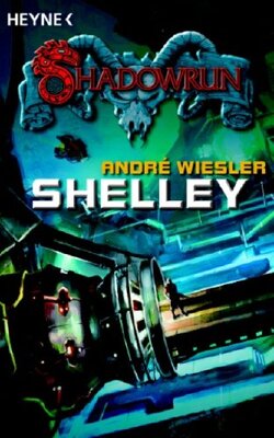Shelley: Shadowrun-Roman bei Amazon bestellen