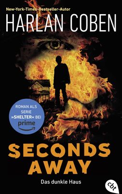 Alle Details zum Kinderbuch Seconds Away – Das dunkle Haus: Die Roman-Vorlage zur Amazon-Prime-Serie (Die Shelter-Reihe, Band 3) und ähnlichen Büchern