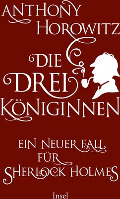 Alle Details zum Kinderbuch Die drei Königinnen. Ein neuer Fall für Sherlock Holmes und ähnlichen Büchern