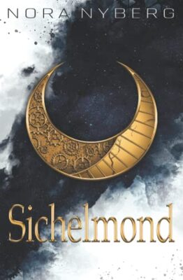 Alle Details zum Kinderbuch Sichelmond: 1. Band der Sichelmond-Saga und ähnlichen Büchern