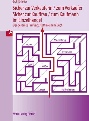 Alle Details zum Kinderbuch Sicher zur Verkäuferin / zum Verkäufer: zur Kauffrau / zum Kaufmann im Einzelhandel Der gesamte Prüfungsstoff in einem Buch und ähnlichen Büchern