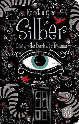 Silber - Das erste Buch der Träume: Roman (Fischer Taschenbibliothek, Band 1) bei Amazon bestellen