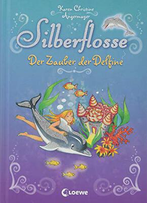 Alle Details zum Kinderbuch Silberflosse (Band 1) - Der Zauber der Delfine: Sammelband mit 3 Abenteuern zum Vorlesen und ersten Selberlesen für Kinder ab 5 Jahre und ähnlichen Büchern