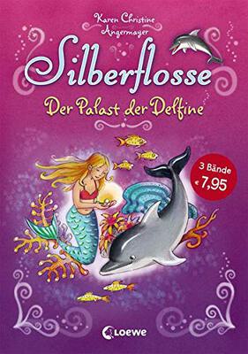 Silberflosse (Band 2) - Der Palast der Delfine: Sammelband mit 3 Abenteuern zum Vorlesen und ersten Selberlesen für Kinder ab 5 Jahre bei Amazon bestellen