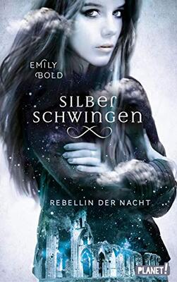 Silberschwingen 2: Rebellin der Nacht: Romantische Fantasy für Jugendliche (2) bei Amazon bestellen