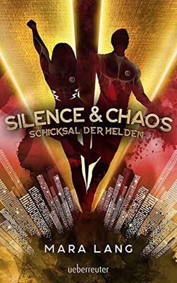 Alle Details zum Kinderbuch Silence & Chaos: Schicksal der Helden und ähnlichen Büchern