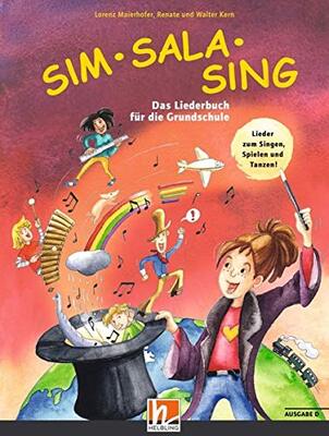 Alle Details zum Kinderbuch Sim Sala Sing. Liederbuch. Ausgabe Deutschland: Das Liederbuch für die Grundschule. Neuausgabe 2019 und ähnlichen Büchern