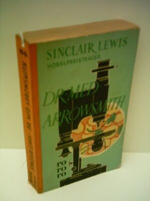 Alle Details zum Kinderbuch Sinclair Lewis: Dr. Med Arrowsmith und ähnlichen Büchern