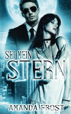 Sei mein Stern (Sternen-Reihe, Band 2) bei Amazon bestellen