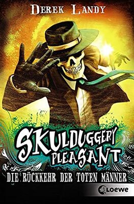 Alle Details zum Kinderbuch Skulduggery Pleasant (Band 8) - Die Rückkehr der Toten Männer: Urban-Fantasy-Kultserie mit schwarzem Humor und ähnlichen Büchern