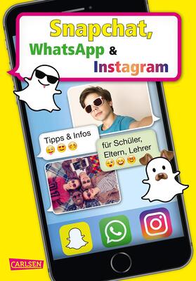 Alle Details zum Kinderbuch Snapchat, WhatsApp und Instagram und ähnlichen Büchern