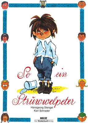 Alle Details zum Kinderbuch So ein Struwwelpeter: Lustige Geschichten und drollige Bilder und ähnlichen Büchern