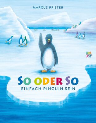 Alle Details zum Kinderbuch So oder so: Einfach Pinguin sein und ähnlichen Büchern