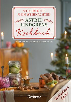 Alle Details zum Kinderbuch So schmeckt mein Weihnachten: Astrid Lindgrens Kochbuch und ähnlichen Büchern