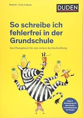 Alle Details zum Kinderbuch So schreibe ich fehlerfrei in der Grundschule: Das Übungsbuch für eine sichere Rechtschreibung (Duden - So lerne ich in der Grundschule) und ähnlichen Büchern