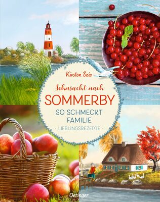 Alle Details zum Kinderbuch Sehnsucht nach Sommerby: So schmeckt Familie. Lieblingsrezepte und ähnlichen Büchern