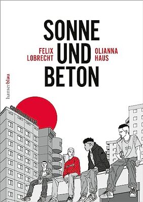 Alle Details zum Kinderbuch Sonne und Beton – Die Graphic Novel: Der Bestseller im Kino und ähnlichen Büchern