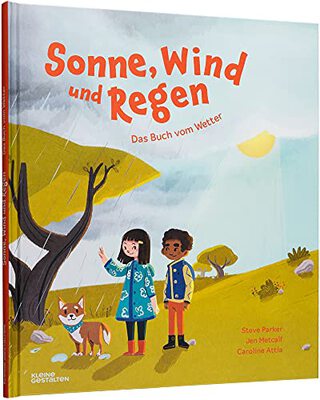 Alle Details zum Kinderbuch Sonne, Wind und Regen: Das Buch vom Wetter und ähnlichen Büchern