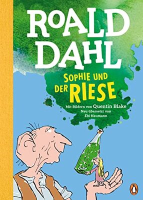 Sophie und der Riese: Neu übersetzt von Ebi Naumann. Die weltberühmte Geschichte farbig illustriert für Kinder ab 8 Jahren bei Amazon bestellen