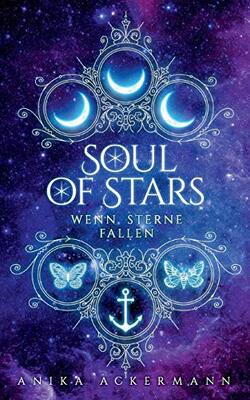 Alle Details zum Kinderbuch Soul of Stars: Wenn Sterne fallen und ähnlichen Büchern