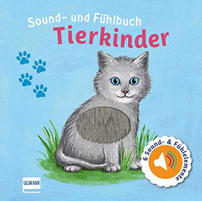 Sound- und Fühlbuch Tierkinder: Fühl mal hier, wie macht das Tier? bei Amazon bestellen