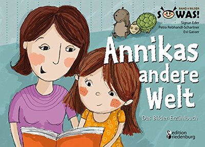 Alle Details zum Kinderbuch Annikas andere Welt - Das Bilder-Erzählbuch für Kinder psychisch kranker Eltern: "Annikas andere Welt" in großen Bildern mit kurzen Erzähltexten und Mit-Mach-Seiten (SOWAS!) und ähnlichen Büchern