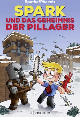 Alle Details zum Kinderbuch SparkofPhoenix: Spark und das Geheimnis der Pillager und ähnlichen Büchern