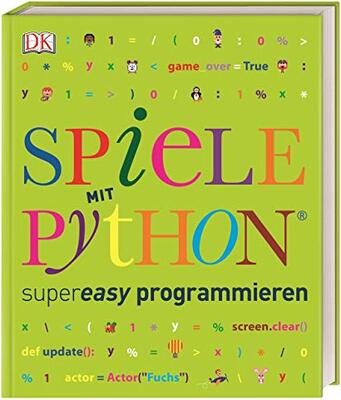 Alle Details zum Kinderbuch Spiele mit Python® supereasy programmieren (Programmieren supereasy) und ähnlichen Büchern