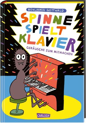 Alle Details zum Kinderbuch Spinne spielt Klavier: Geräusche zum Mitmachen | Ausgezeichnet mit dem Deutschen Jugendliteraturpeis 2023 und ähnlichen Büchern