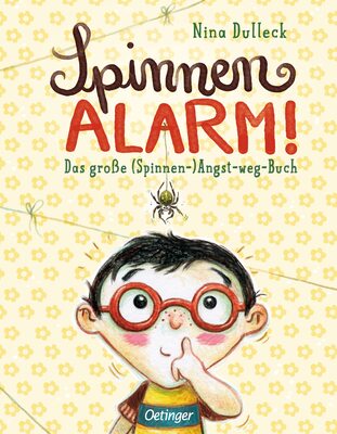 Alle Details zum Kinderbuch Spinnen-Alarm: Das große (Spinnen-) Angst-weg-Buch und ähnlichen Büchern