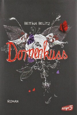 Alle Details zum Kinderbuch Splitterherz – Dornenkuss: Roman und ähnlichen Büchern