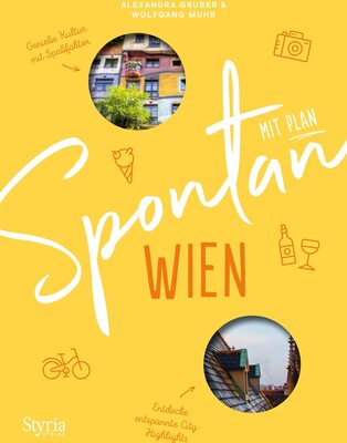 Alle Details zum Kinderbuch Spontan mit Plan – Wien. Mit zahllosen Ideen für spontane Entdeckungen in Wien, u.a. die besten Tipps für "Spontan mit Kind", "Spontan bei Schlechtwetter", "Spontan am Wochenende" und ähnlichen Büchern