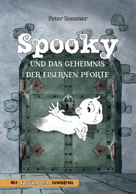 Alle Details zum Kinderbuch Spooky und das Geheimnis der eisernen Pforte Band 1: Spannende Fantasy-Abenteuergeschichte für Kinder ab 6 Jahren - Zum Vorlesen und Lesenlernen. Mit Rätseln am Ende. (Spooky Das Kleine Gespenst) und ähnlichen Büchern