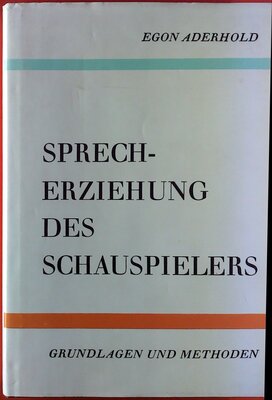 Sprecherziehung des Schauspielers - Grundlagen und Methoden. bei Amazon bestellen