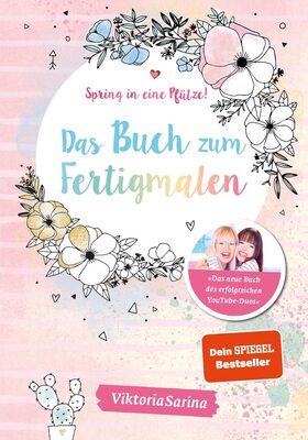 Alle Details zum Kinderbuch Spring in eine Pfütze! Das Buch zum Fertigmalen: von Viktoria Sarina und ähnlichen Büchern