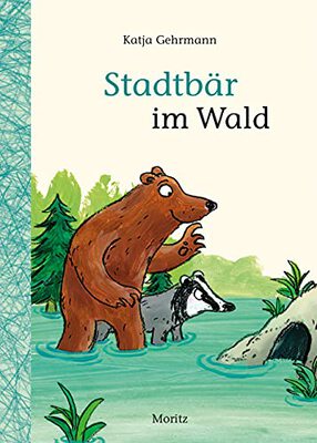 Alle Details zum Kinderbuch Stadtbär im Wald und ähnlichen Büchern
