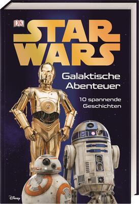 Alle Details zum Kinderbuch Star Wars™ Galaktische Abenteuer: 10 spannende Geschichten und ähnlichen Büchern