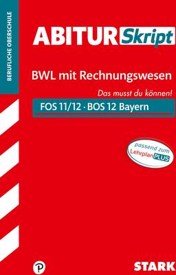 Alle Details zum Kinderbuch STARK AbiturSkript FOS/BOS Bayern - Betriebswirtschaftslehre mit Rechnungswesen 12. Klasse und ähnlichen Büchern