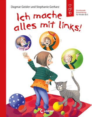 Alle Details zum Kinderbuch Ich mache alles mit links! (Starke Kinder, glückliche Eltern): Sachbuch über Linkshändigkeit - Emotionale Entwicklung für Kinder ab 5 Jahre und ähnlichen Büchern