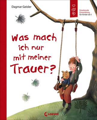 Alle Details zum Kinderbuch Was mach ich nur mit meiner Trauer? (Starke Kinder, glückliche Eltern): Emotionale Entwicklung; Buch über Gefühle für Kinder ab 5 und ähnlichen Büchern