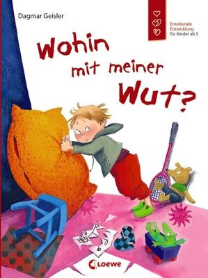 Alle Details zum Kinderbuch Wohin mit meiner Wut? (Starke Kinder, glückliche Eltern): Emotionale Entwicklung für Kinder ab 5 und ähnlichen Büchern