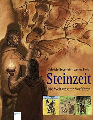 Alle Details zum Kinderbuch Steinzeit - Die Welt unserer Vorfahren und ähnlichen Büchern