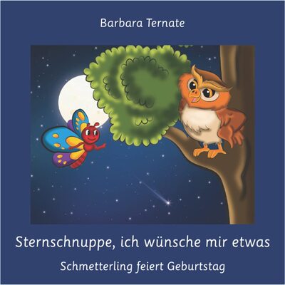 Alle Details zum Kinderbuch Sternschnuppe, ich wünsche mir etwas. Schmetterling feiert Geburtstag: Eine Gutenachtgeschichte für kleine Träumer und ähnlichen Büchern