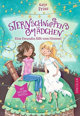 Alle Details zum Kinderbuch Sternschnuppenmädchen 1. Eine Freundin fällt vom Himmel und ähnlichen Büchern