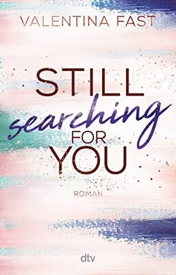 Alle Details zum Kinderbuch Still searching for you (Still You-Reihe, Band 3) und ähnlichen Büchern