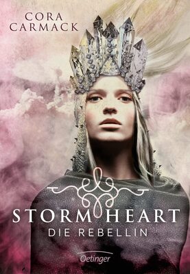 Alle Details zum Kinderbuch Stormheart 1. Die Rebellin und ähnlichen Büchern